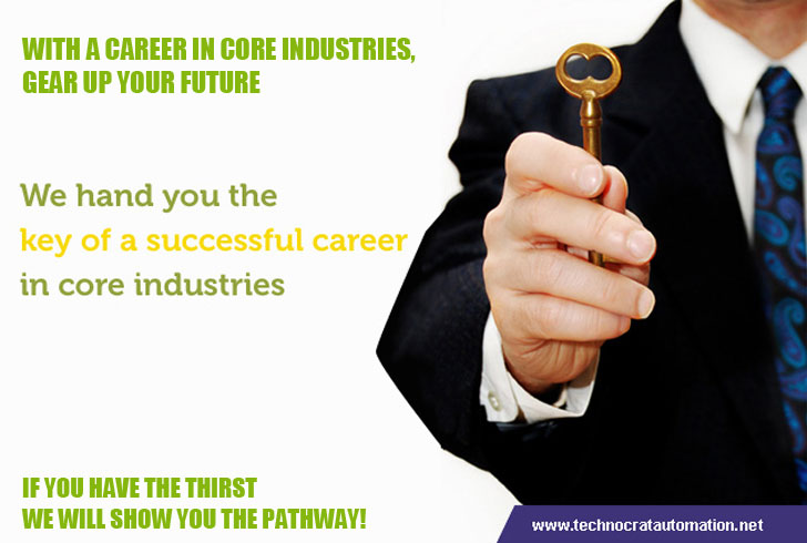 WITH A CAREEER IN CORE INDUSTRIES, GEAR UP YOUR FUTURE